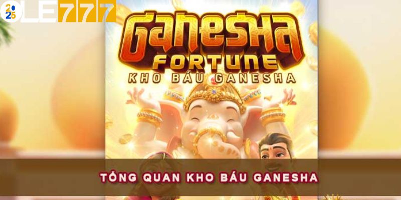 Khái quát sơ lược chung về game kho báu ganesha Ole777