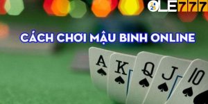 mẹo chơi mậu binh Ole777