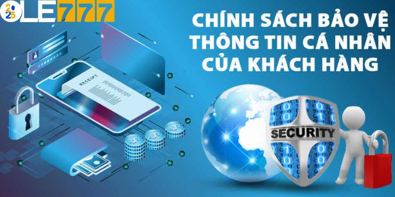 Sơ lược tổng quan chung về chính sách bảo mật Ole777